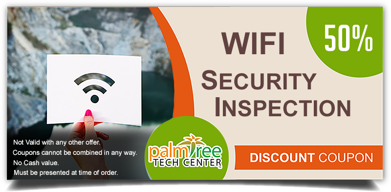 Palm Tree Tech Center Wifi Security Inspection